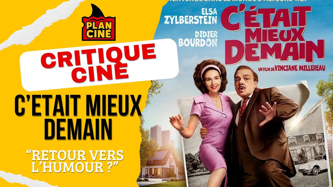 Critque du film "c'était mieux demain"
